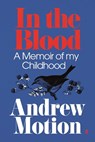 In the Blood - Sir Andrew Motion - 9780571228041