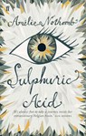 Sulphuric Acid - Amelie Nothomb - 9780571234936