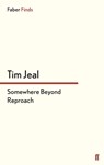Somewhere Beyond Reproach - Tim Jeal - 9780571303892