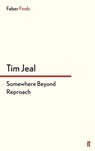 Somewhere Beyond Reproach - Tim Jeal - 9780571303908