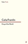 King of the World - Celia Fremlin - 9780571312795