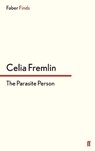 The Parasite Person - Celia Fremlin - 9780571312863