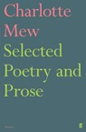 Selected Poetry and Prose - Charlotte Mew - 9780571316182