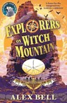 Explorers on Witch Mountain - Alex Bell - 9780571332564