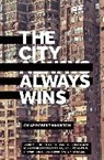 The City Always Wins - Omar Robert Hamilton - 9780571332656