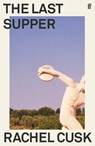 The Last Supper - Rachel Cusk - 9780571351633