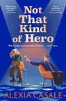 Not That Kind Of Hero - Alexia Casale - 9780571374380
