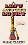 The Left and the Lucky - Willy Vlautin - 9780571384792
