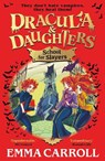 Dracula & Daughters: School for Slayers - Emma Carroll - 9780571388820