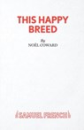 This Happy Breed - Noel Coward - 9780573014437