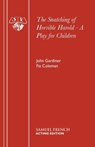The Snatching of Horrible Harold - John Gardiner ; F. Coleman - 9780573050749