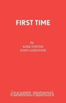 First Time - Kirk Foster ; John Gardiner - 9780573080739
