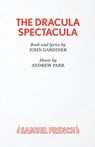 Dracula Spectacula - John Gardiner ; Andrew Parr - 9780573180132