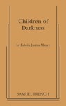 Children of Darkness - Edwin Justus Mayer - 9780573607004