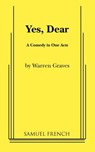 Yes, Dear - Warren Graves - 9780573626050