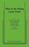 Man in the Flying Lawn Chair - Eric Nightengale ; Caroline Cromelin ; Toby Wherry - 9780573629853