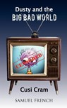 Dusty and the Big Bad World - Cusi Cram - 9780573696916