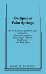 Oedipus at Palm Springs - Five Lesbian Brothers - 9780573697029