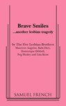 Brave Smiles - The Five Lesbian Brothers - 9780573697036