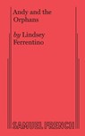 Andy and the Orphans - FERRENTINO,  Lindsey - 9780573707889