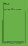 Wink - Jen Silverman - 9780573708220