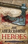 The Heroes - Joe Abercrombie - 9780575083851