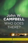 Who Goes There - John W. Campbell - 9780575129023