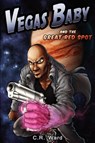 Vegas Baby and the Great Red Spot - C R Ward - 9780578088198