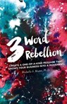 3 Word Rebellion - MAZUR,  Michelle a - 9780578421117