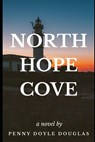 North Hope Cove - Penny Doyle Douglas - 9780578476506