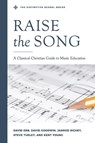 Raise the Song - Jarrod Richey ; Stephen R Turley ; David Goodwin - 9780578520162