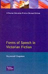 Forms of Speech in Victorian Fiction - Raymond Chapman - 9780582087453