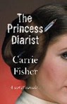 The Princess Diarist - FISHER,  Carrie - 9780593077566