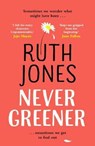 Never greener - ruth jones - 9780593078075