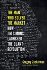 Man Who Solved the Market - Gregory Zuckerman - 9780593086315