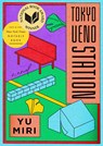 Tokyo Ueno Station - Yu Miri - 9780593088029