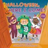 Halloween, Here I Come! - STEINBERG,  D.J. - 9780593094204