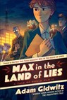 Max in the Land of Lies - Adam Gidwitz - 9780593112120