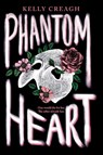 Phantom Heart - Kelly Creagh - 9780593116050