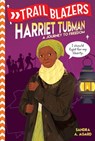 Trailblazers: Harriet Tubman - Sandra A. Agard - 9780593124093