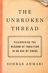 Unbroken Thread - Sohrab Ahmari - 9780593137178