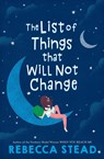 The List of Things That Will Not Change - Rebecca Stead - 9780593175705