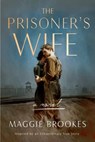 The Prisoner's Wife - Maggie Brookes - 9780593197769