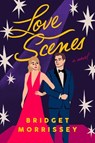 Love Scenes - MORRISSEY,  Bridget - 9780593201152