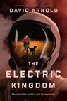 Electric Kingdom - David Arnold - 9780593202241