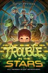Trouble in the Stars - Sarah Prineas - 9780593204283