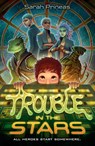 Trouble in the Stars - Sarah Prineas - 9780593204313