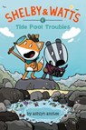 Tide Pool Troubles - Ashlyn Anstee - 9780593205334