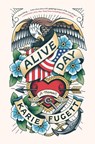 Alive Day: A Memoir - Karie Fugett - 9780593231081