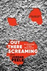 Out There Screaming - Jordan Peele ; John Joseph Adams - 9780593243794